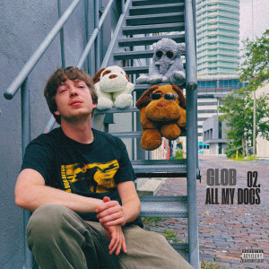 Album All My Dogs (Explicit) from Glob