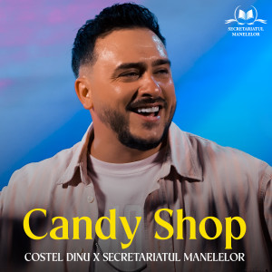 Listen to Candy Shop song with lyrics from Costel Dinu