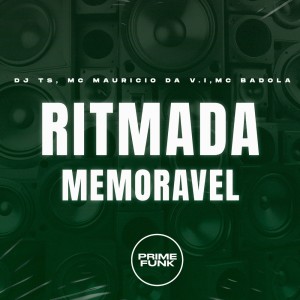 收聽DJ TS的Ritmada Memoravel (Explicit)歌詞歌曲