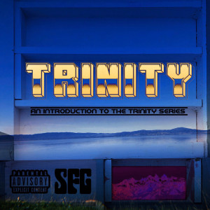 ดาวน์โหลดและฟังเพลง Trinity (Explicit) พร้อมเนื้อเพลงจาก Straight Face Gang
