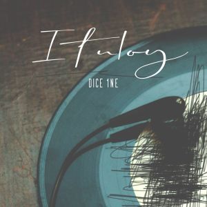 Listen to Ituloy (Explicit) song with lyrics from Dice 1ne