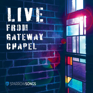 Sparrow Songs的專輯Live from Gateway Chapel