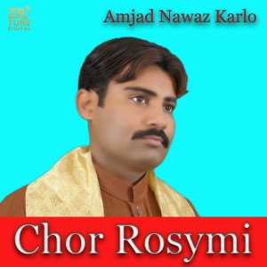 Amjad Nawaz Karlo的專輯Chor Rosymi