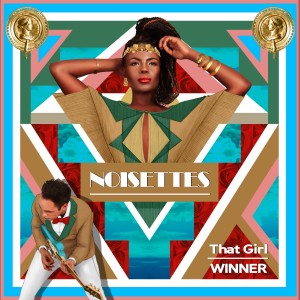ดาวน์โหลดและฟังเพลง That Girl พร้อมเนื้อเพลงจาก Noisettes