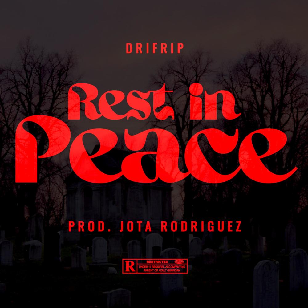 REST in PEACE (feat. Jota Rodríguez) (Explicit)