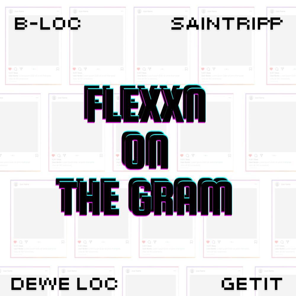 flexxn on the gram (Explicit)