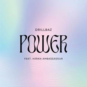 收聽Drillbaz的Power歌詞歌曲