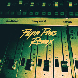 Yung Pinch的專輯Flyin' Pass (Remix)