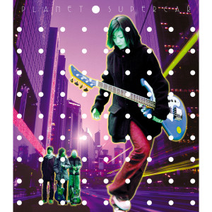 ดาวน์โหลดและฟังเพลง Planet พร้อมเนื้อเพลงจาก SUPERCAR