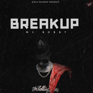 Album Breakup oleh MC Bobby