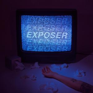 ดาวน์โหลดและฟังเพลง Exposer (Explicit) พร้อมเนื้อเพลงจาก World Is Watching