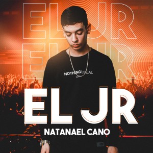 收聽Natanael Cano的El Jr歌詞歌曲