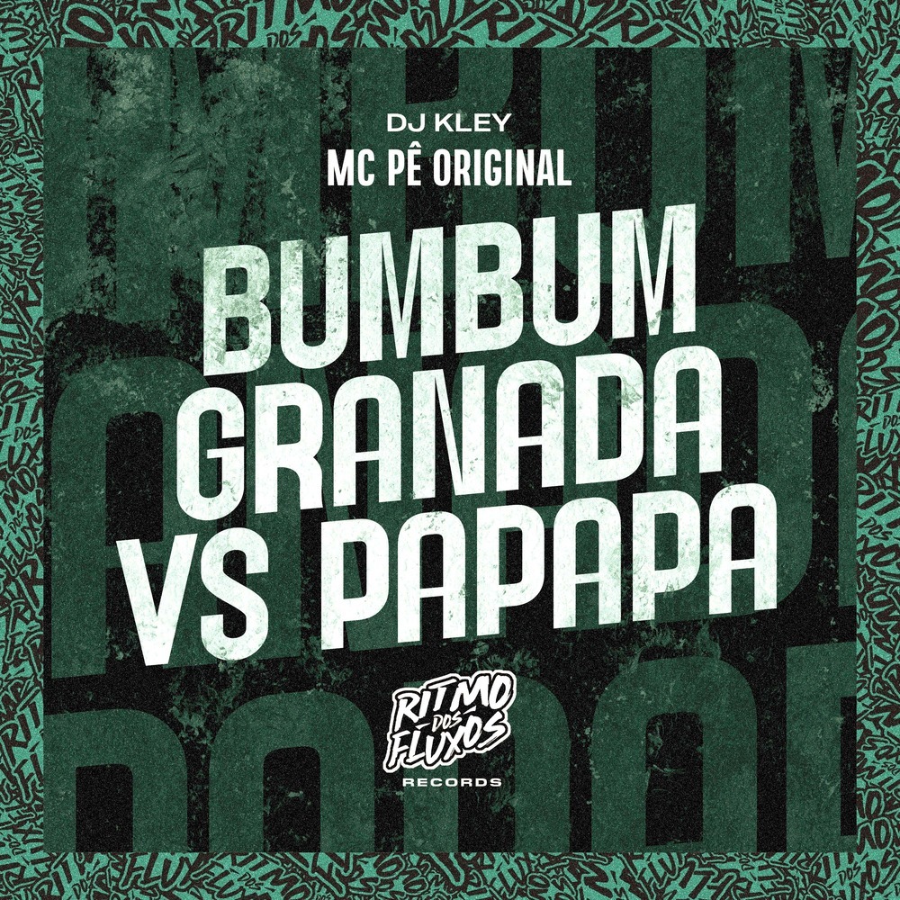 Bumbum Granada Vs Papapa (Explicit)