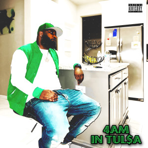 Album 4am in Tulsa (Explicit) from Cityboy Chop