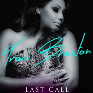 Album Last Call oleh Traci Braxton