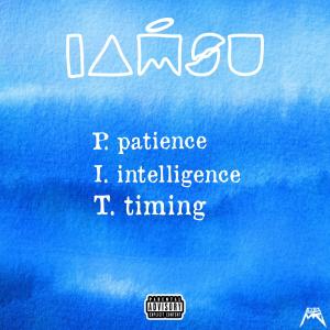 Iamsu!的專輯P.I.T. (Patience, Intelligence, Timing) (Explicit)