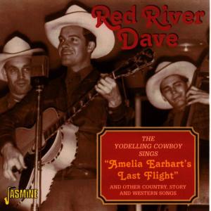 Red River Dave的專輯The Yodelling Cowboy Sings: Amelia Earhart's Last Flight - and Other Country, Story and Western Songs