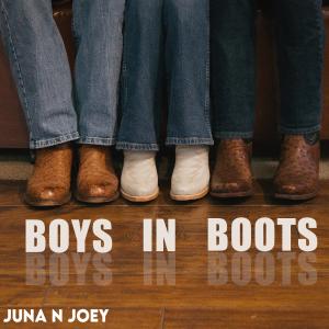 Juna N Joey的專輯Boys In Boots