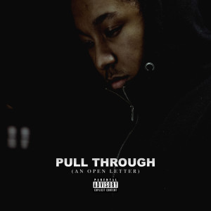 อัลบัม Pull Through (An Open Letter) (Explicit) ศิลปิน Jamal Woon