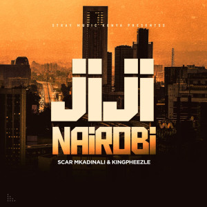 Listen to Jiji Nairobi song with lyrics from Scar Mkadinali