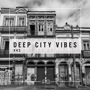 Campaner的專輯Deep City Vibes, Vol. 45