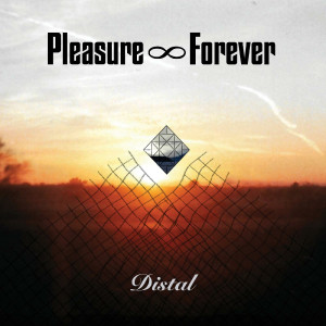 Pleasure Forever的專輯Distal