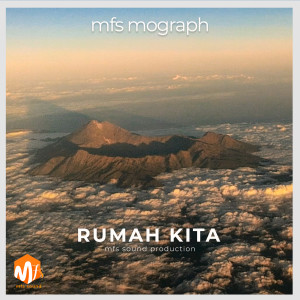 Dengarkan Rumah Kita (Remix) lagu dari mfs mograph dengan lirik
