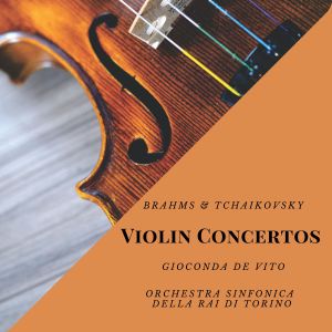Orchestra Sinfonica Della RAI Di Torino的專輯Violin Concertos - Gioconda de Vito