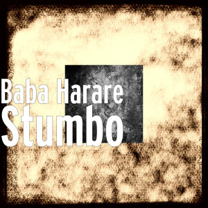 Baba Harare的专辑Stumbo