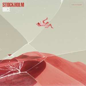 收听DICE的Stockholm歌词歌曲