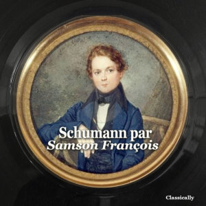 Schumann par samson françois dari SAMSON FRANCOIS