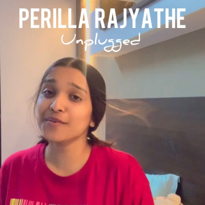 Listen to Perilla Rajyathe (Unplugged) song with lyrics from Fathima Jabbar