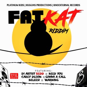 Di Artist Redd的專輯Fat Kat Riddim (Explicit)