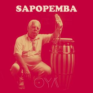 收聽Sapopemba的Oyá歌詞歌曲