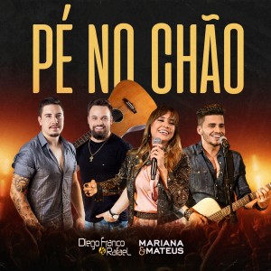 收聽Diego Franco & Rafael的Pé No Chão歌詞歌曲