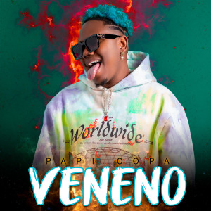 Listen to Veneno (Explicit) song with lyrics from Papi Copa