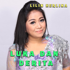 ดาวน์โหลดและฟังเพลง Luka Dan Derita พร้อมเนื้อเพลงจาก Lilin Herlina