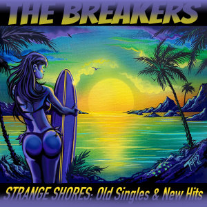 Listen to Strange Shores song with lyrics from The Breakers