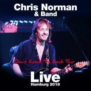 Album Don't Knock The Rock Tour (Live Hamburg 2018) from Chris Norman