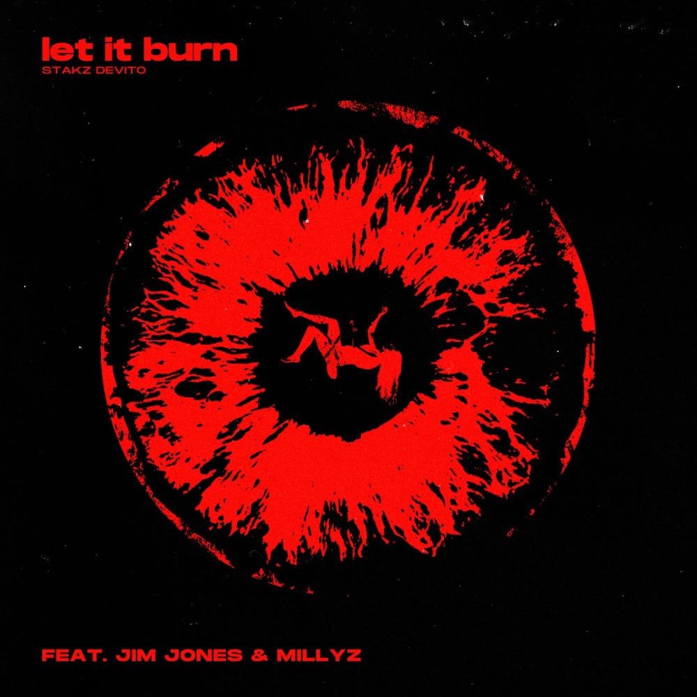 Let It Burn (Explicit)