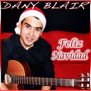 收聽Dany Blair的Felis Navidad (I Wanna Wish You a Merry Christmas)歌詞歌曲