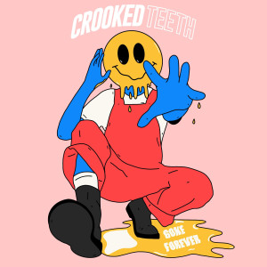 收聽Crooked Teeth的Gone Forever歌詞歌曲