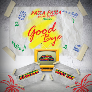 收聽Dj Dever的Good Bye歌詞歌曲