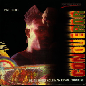 收聽Orits Wiliki Kole-Man Revolutionaire的Conqueror歌詞歌曲