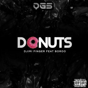 ดาวน์โหลดและฟังเพลง Donuts (Explicit) พร้อมเนื้อเพลงจาก DJIMI FINGER