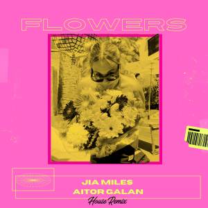 อัลบัม Flowers (House Remix) ศิลปิน Aitor Galan