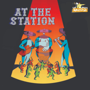 Album At the Station from Fik y las Flores Molestas