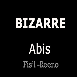 Listen to Bizzare song with lyrics from Abis