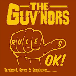 The Guv´nors的專輯Rules O.K.! Unreleased, Covers & Compilations........... (Explicit)