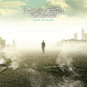 Made in Remix (Explicit) dari Proyecto Crisis
